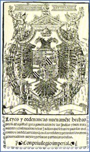 Portada de las Leyes Nuevas de 1542, que pretendían mejorar las condiciones de los indígenas mediante y abolió las encomiendas.
