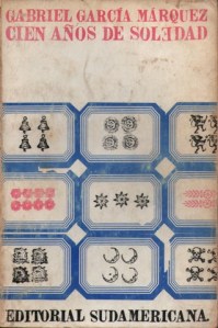 Portada de la primera edición de "Cien años de soledad", de gabriel García Márquez (Editorial Sudamricana, Buenos Aires, 1967).