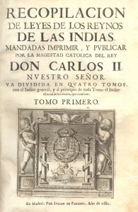 Recopilación de las leyes de los Reynos de las Indias, edición de 1681 (Madrid).